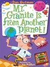 Cover image for Mr. Granite Is from Another Planet!